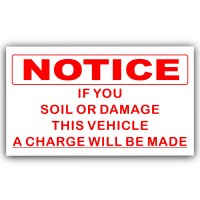 A Charge Will Be Made If This Vehicle Is Soiled Or Damaged-Red on White-Taxi,Minicab,Minibus Sticker - Warning Vinyl Sign 